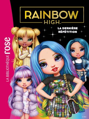 cover image of Rainbow High 07--La dernière répétition